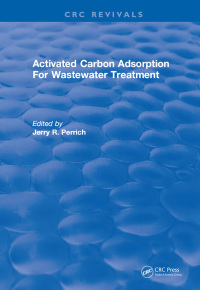 Cover image: Activated Carbon Adsorption For Wastewater Treatment 1st edition 9781315890364