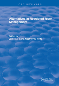 Cover image: Alternatives in Regulated River Management 1st edition 9781315890494