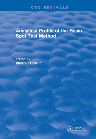 Cover image: Analytical Profile of the Resin Spot Test Method 1st edition 9781315890531