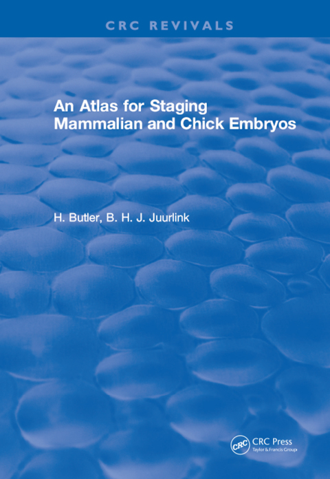An Atlas for Staging Mammalian and Chick Embryos, 1st Edition - FULL INSTANT DOWNLOAD | PDF DOCX EPUB