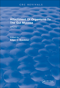 Cover image: Attachment Of Organisms To The Gut Mucosa 1st edition 9781315890869