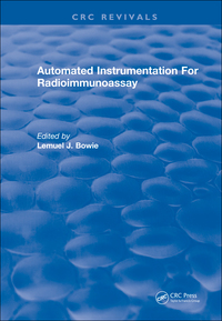 表紙画像: Automated Instrumentation For Radioimmunoassay 1st edition 9781315890883