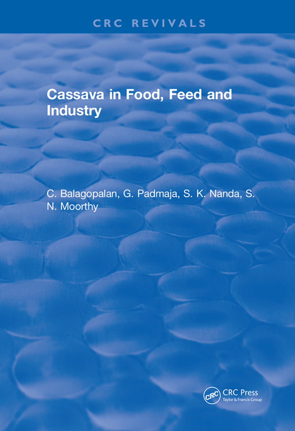 Cassava in Food, Feed and Industry 1st Edition