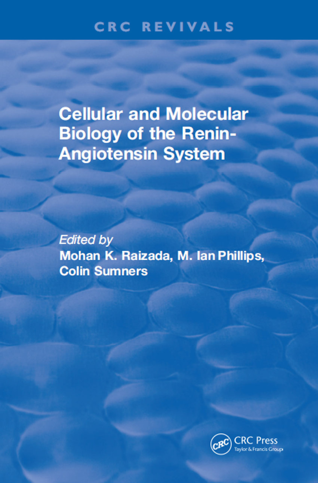 Cellular and Molecular Biology of the Renin-Angiotensin System 1st Edition