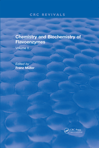 表紙画像: Chemistry and Biochemistry of Flavoenzymes 1st edition 9781315891484