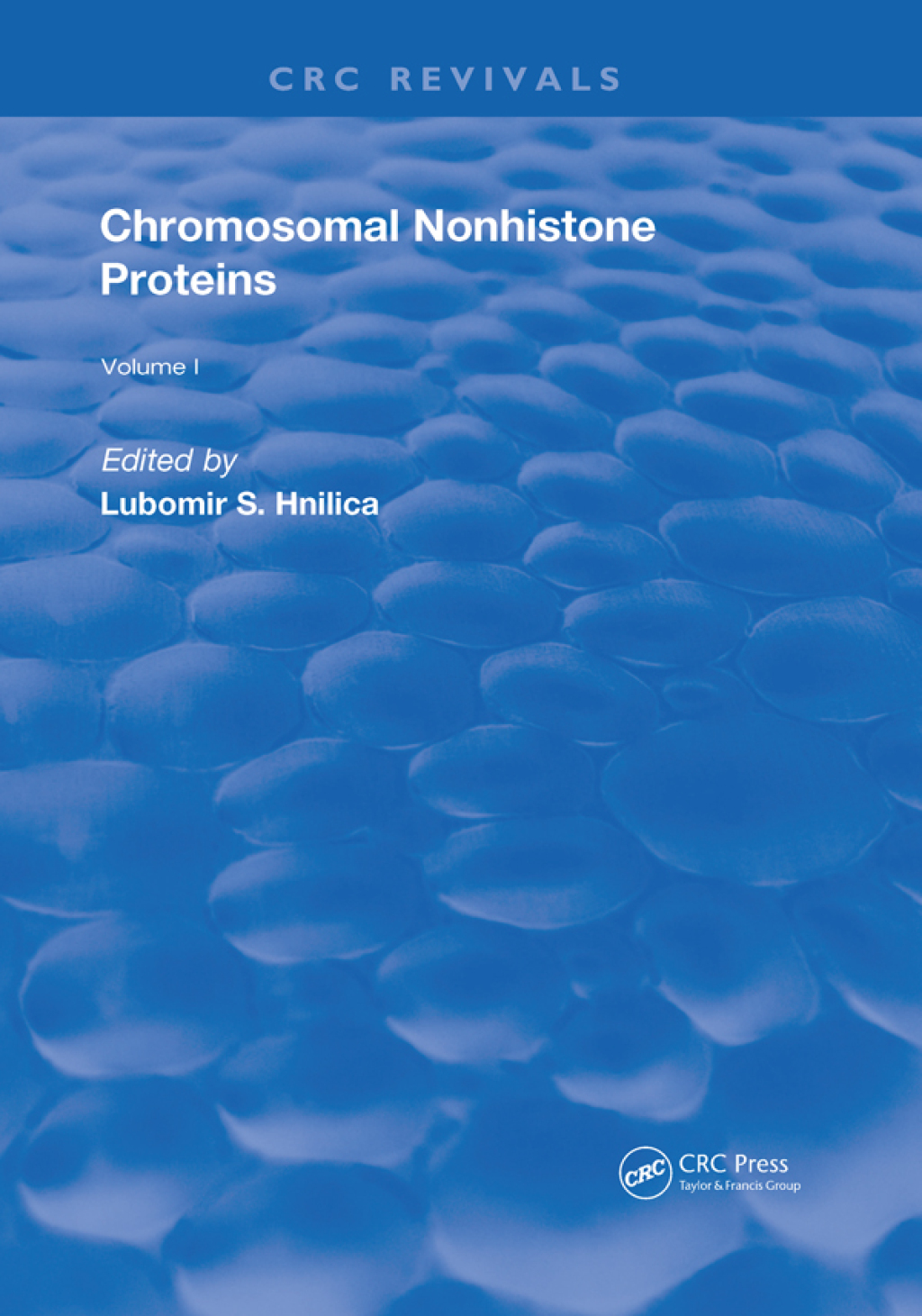 Chromosomal Nonhistone Protein Volume I: Biology 1st Edition