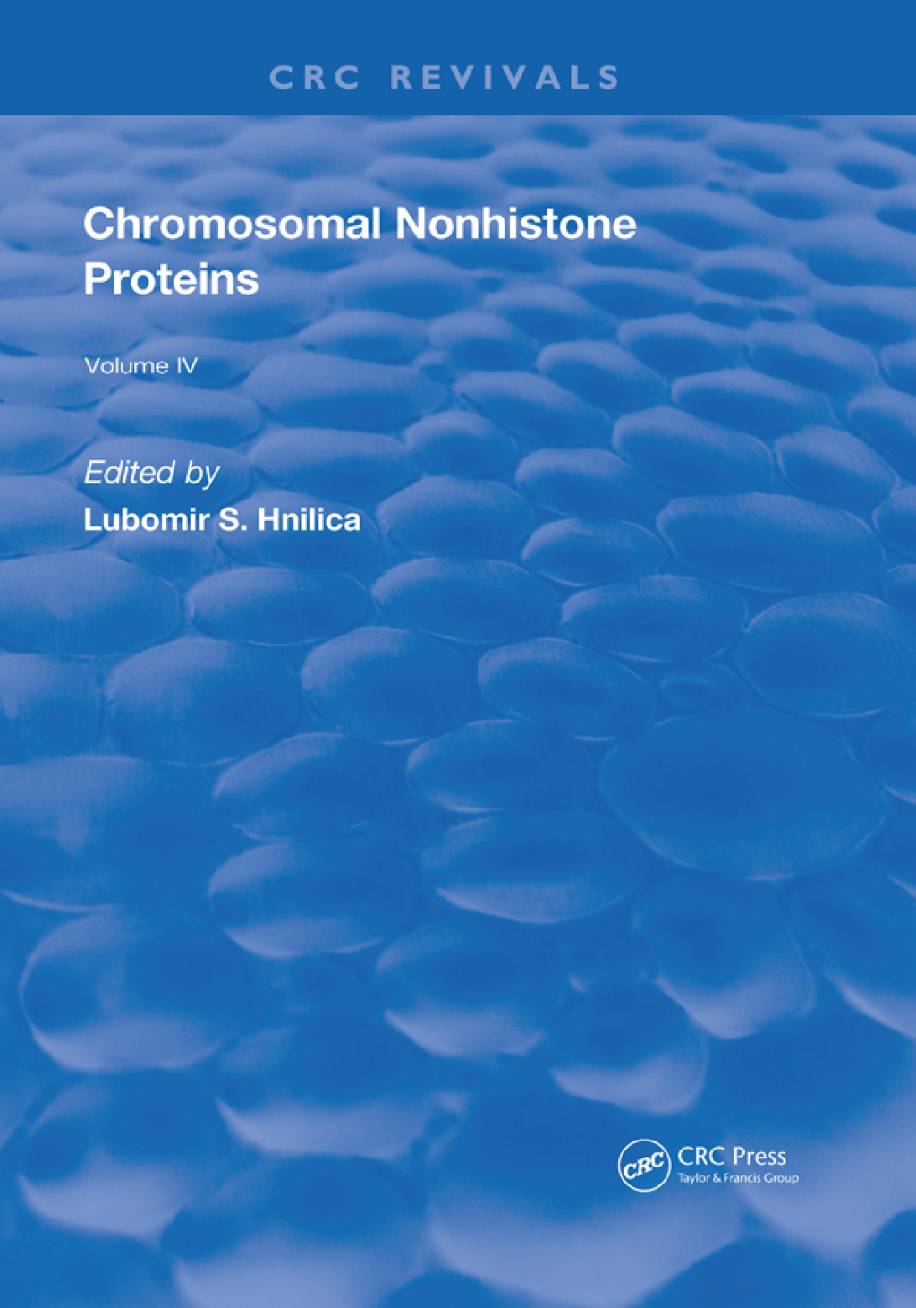 Chromosomal Nonhistone Protein Volume IV: Structural Associations 1st Edition