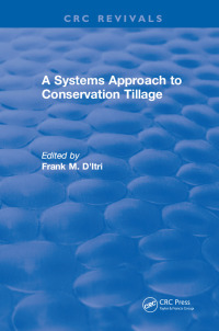 Cover image: A Systems Approach to Conservation Tillage 1st edition 9781315891750