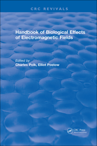 Cover image: CRC Handbook of Biological Effects of Electromagnetic Fields 1st edition 9781315891910