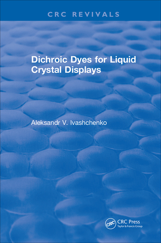 Cover image: Dichroic Dyes for Liquid Crystal Displays 1st edition 9781315892269