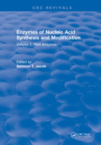 صورة الغلاف: Enzymes of Nucleic Acid Synthesis and Modification 1st edition 9781315892764