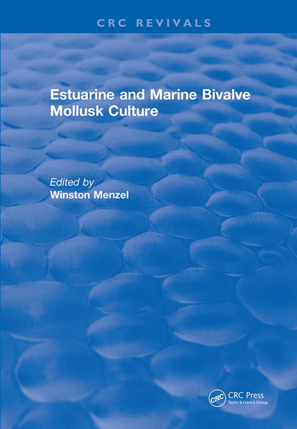 Estuarine and Marine Bivalve Mollusk Culture 1st Edition