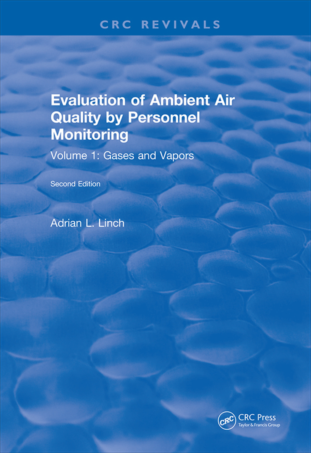 Evaluation Ambient Air Quality By Personnel Monitoring Volume 1: Gases and Vapors 2nd Edition