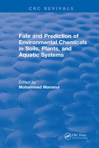 Omslagafbeelding: Fate And Prediction Of Environmental Chemicals In Soils, Plants, And Aquatic Systems 1st edition 9781315892900