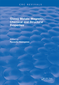 Cover image: Glassy Metals: Magnetic, Chemical and Structural Properties 1st edition 9781315893167