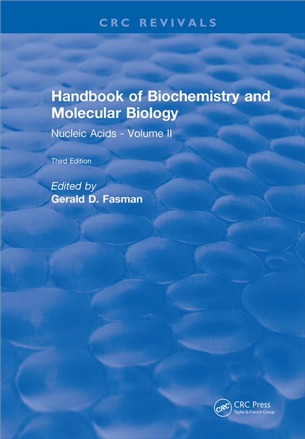 Handbook of Biochemistry Section B Nucleic Acids, Volume II 3rd Edition