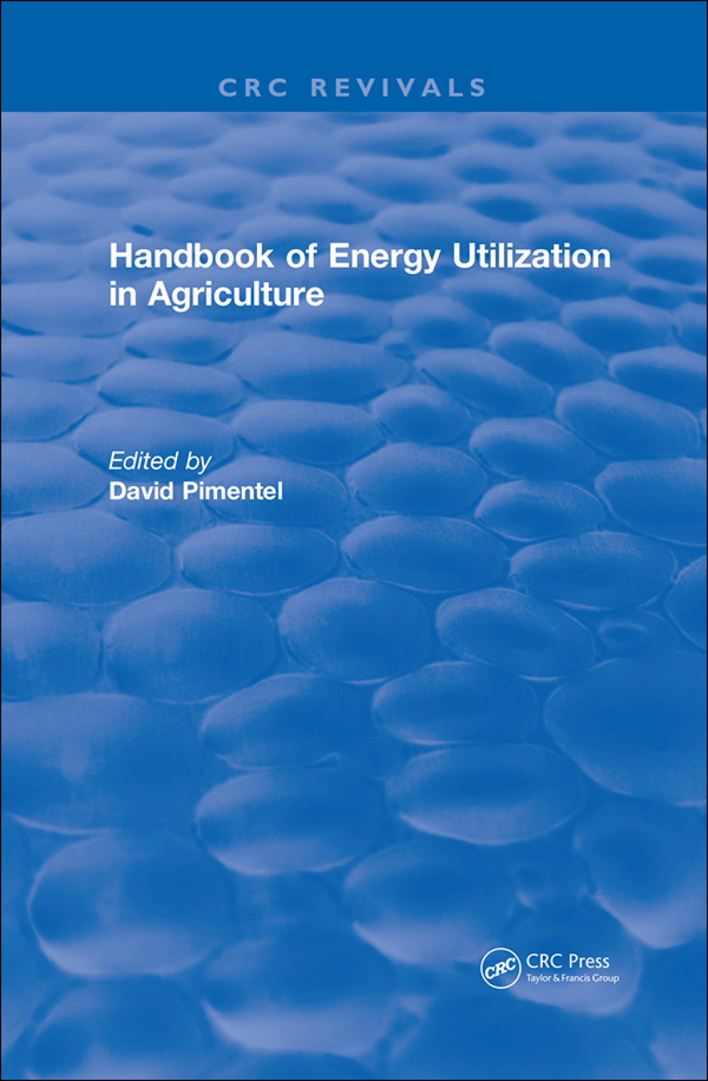 Handbook of Energy Utilization In Agriculture 1st Edition