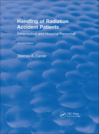 صورة الغلاف: Handling of Radiation Accident Patients 2nd edition 9781315893716