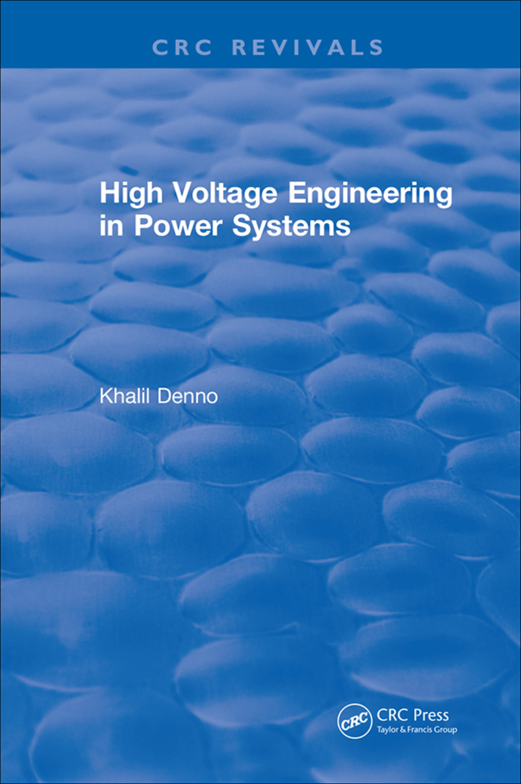 High Voltage Engineering in Power Systems 1st Edition