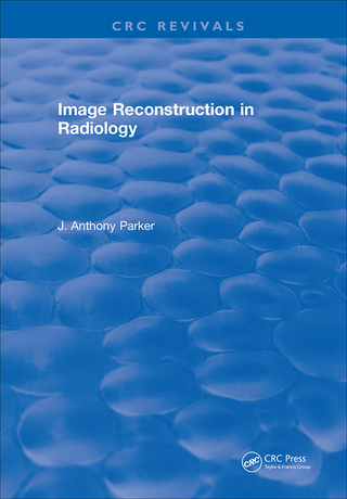 Cover image: Image Reconstruction in Radiology 1st edition 9781315894263