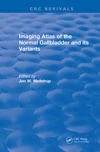 Imagen de portada: Imaging Atlas of the Normal Gallbladder and Its Variants 1st edition 9781315894270