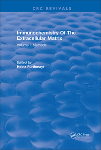 Cover image: Immunochemistry Of The Extracellular Matrix 1st edition 9781315894317