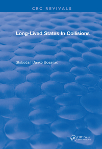 Cover image: Long Lived States In Collisions 1st edition 9781315895062