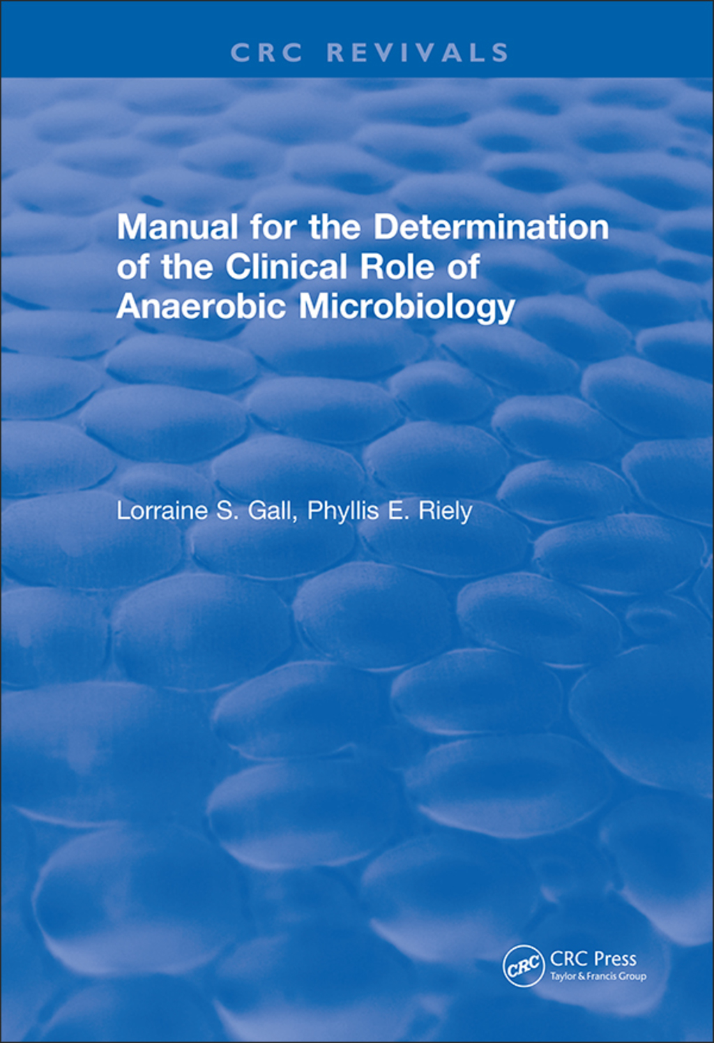Manual for the Determination of the Clinical Role of Anaerobic Microbiology 1st Edition