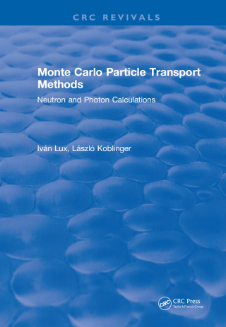 Titelbild: Monte Carlo Particle Transport Methods 1st edition 9781315895734