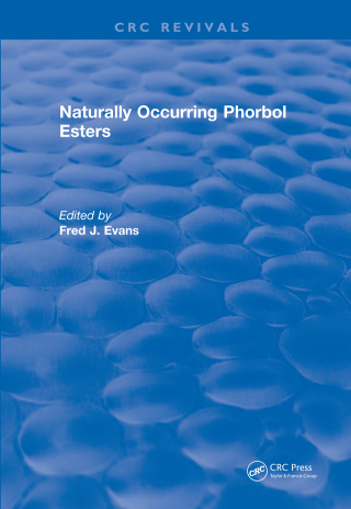 Cover image: Naturally Occurring Phorbol Esters 1st edition 9781315895840