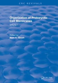 Cover image: Organization of Prokaryotic Cell Membranes 1st edition 9781315896137