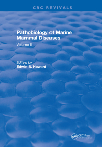 Cover image: Pathobiology Of Marine Mammal Diseases 1st edition 9781315896311