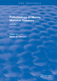 Cover image: Pathobiology Of Marine Mammal Diseases 1st edition 9781315896328