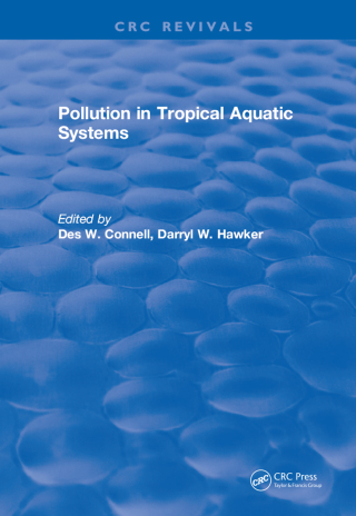 Cover image: Pollution in Tropical Aquatic Systems 1st edition 9781315896779