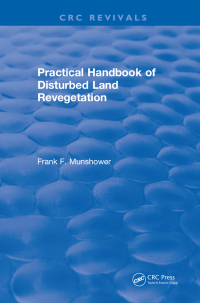 Imagen de portada: Practical Handbook of Disturbed Land Revegetation 1st edition 9781315896823