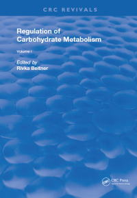 表紙画像: Regulation of Carbohydrate Metabolism(1985) 1st edition 9781315897165