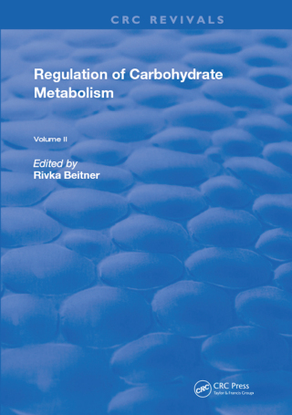 Cover image: Regulation Of Carbohydrate Metabolism 1st edition 9781315897172