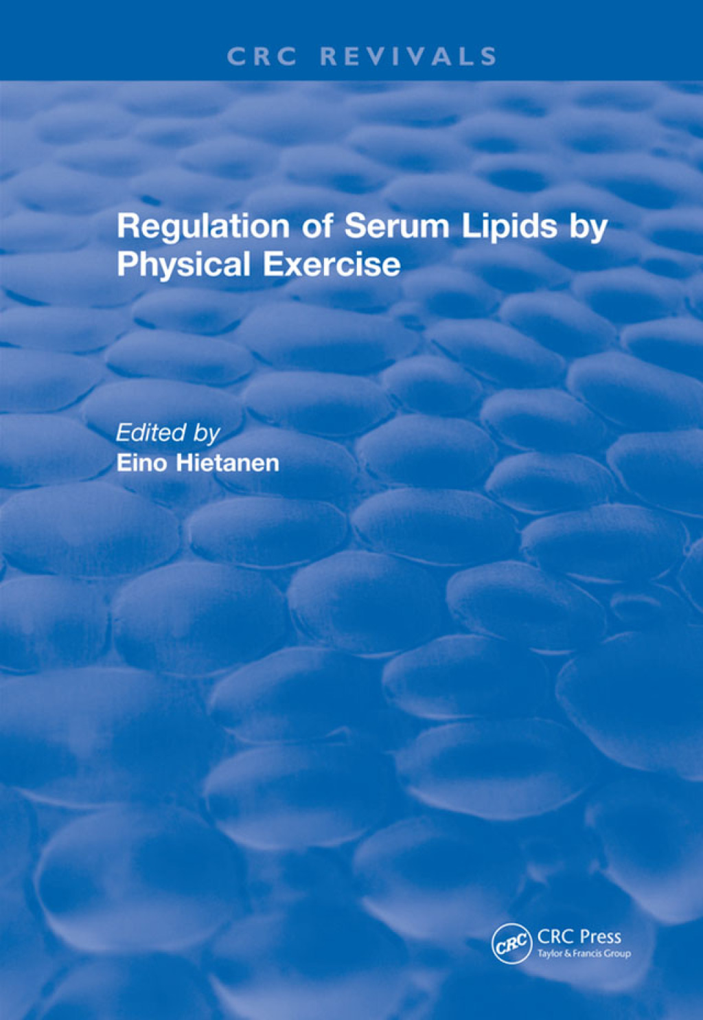 Regulation Of Serum Lipids By Physical Exercise 1st Edition