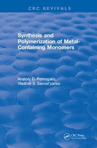 Omslagafbeelding: Synthesis and Polymerization of Metal-Containing Monomers 1st edition 9781315897950