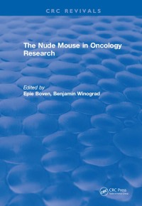 Imagen de portada: The Nude Mouse in Oncology Research 1st edition 9781315898117