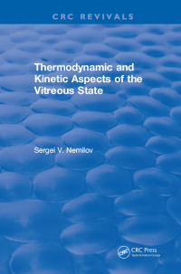 صورة الغلاف: Thermodynamic and Kinetic Aspects of the Vitreous State 1st edition 9781315898186
