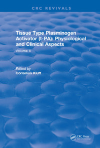 صورة الغلاف: Tissue Type Plasminogen Activity 1st edition 9781315898223