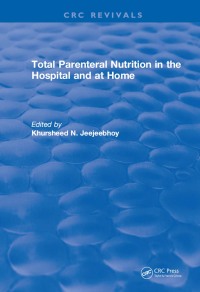 Imagen de portada: Total Parenteral Nutrition in the Hospital and at Home 1st edition 9781315898230