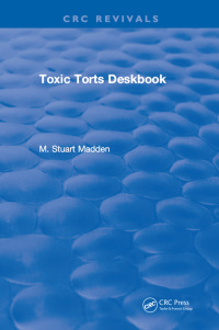 صورة الغلاف: Toxic Torts Deskbook 1st edition 9781315898254