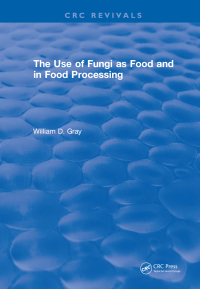 صورة الغلاف: Use Of Fungi As Food 1st edition 9781315898377