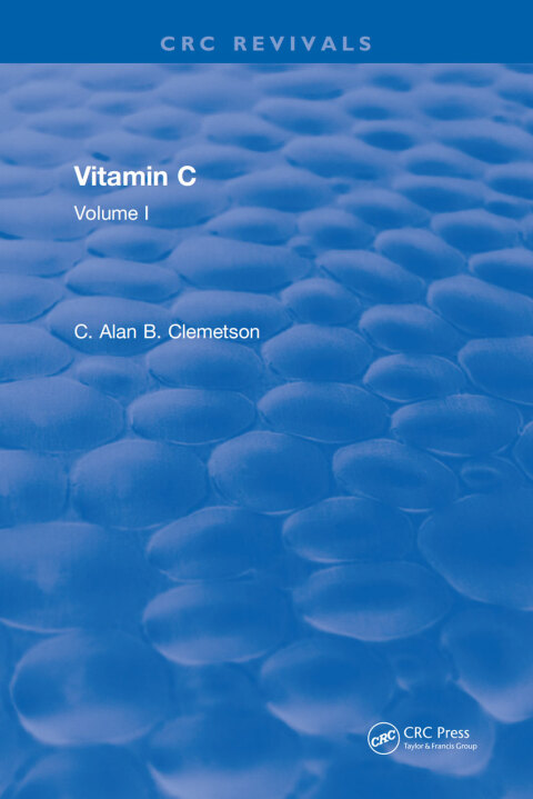Vitamin C: Volume I, 1st Edition - FULL INSTANT DOWNLOAD | PDF DOCX EPUB