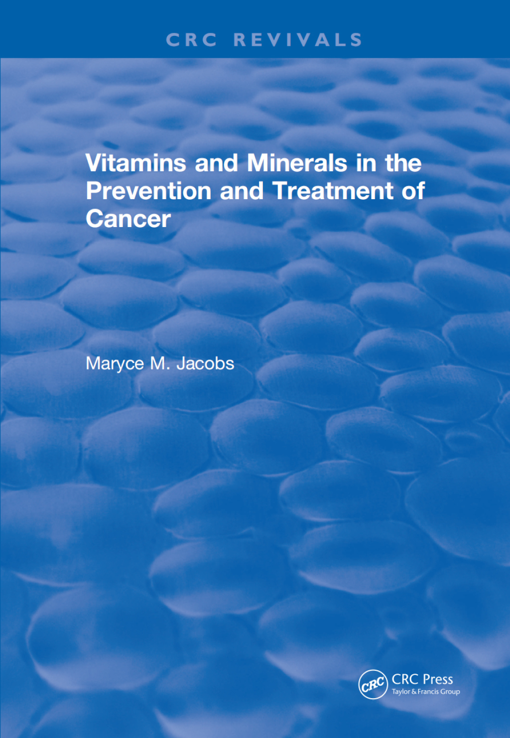 Vitamins and Minerals in the Prevention and Treatment of Cancer  1st Edition eBook Rental