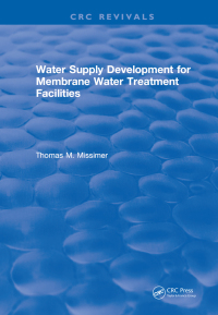 Imagen de portada: Water Supply Development for Membrane Water Treatment Facilities 1st edition 9781315898537