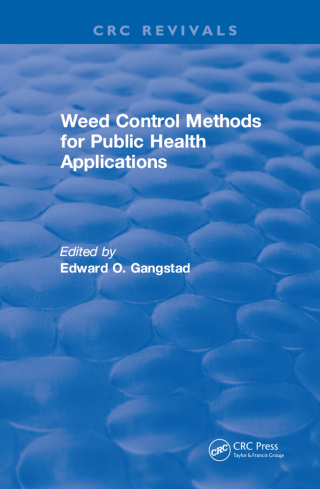 Cover image: Weed Control Methods for Public Health Applications 1st edition 9781315898599