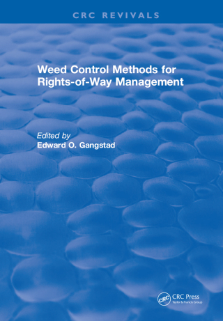 Cover image: Weed Control Methods for Rights of Way Management 1st edition 9781315898612